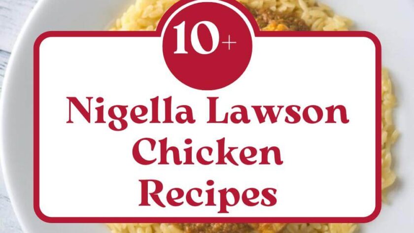 10+ Nigella Lawson Chicken Recipes​