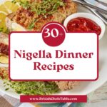 30+ Nigella Lawson Dinner Recipes