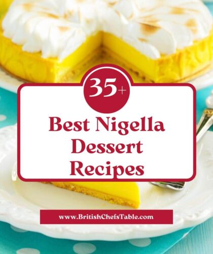 35+ Best Nigella Lawson Dessert​ Recipes