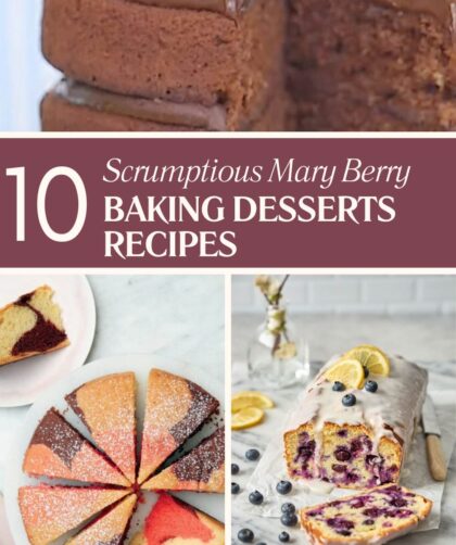 10+ Scrumptious Mary Berry Baking Desserts Recipes