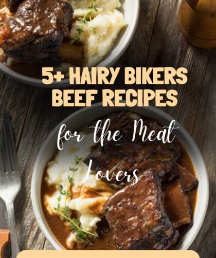 5+ Hairy Bikers Beef Recipes for the Meat Lovers