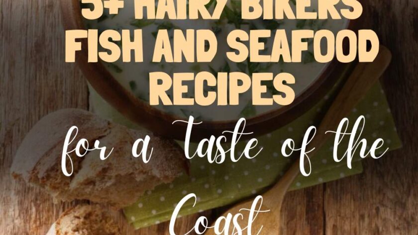 5+ Hairy Bikers Fish and Seafood Recipes for a Taste of the Coast