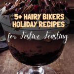 5+ Hairy Bikers Holiday Recipes for Festive Feasting