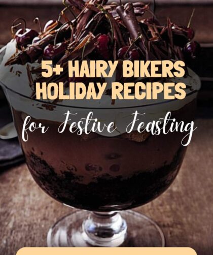 5+ Hairy Bikers Holiday Recipes for Festive Feasting