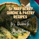 5+ Mary Berry Quiche & Pastry Recipes for Brunch Perfection